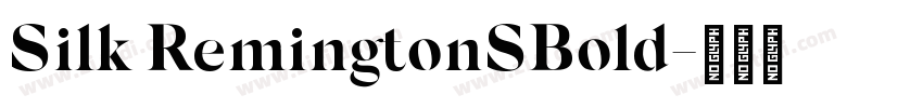 Silk RemingtonSBold字体转换